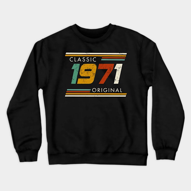 Classic 1971 Original Vintage Crewneck Sweatshirt by sueannharley12